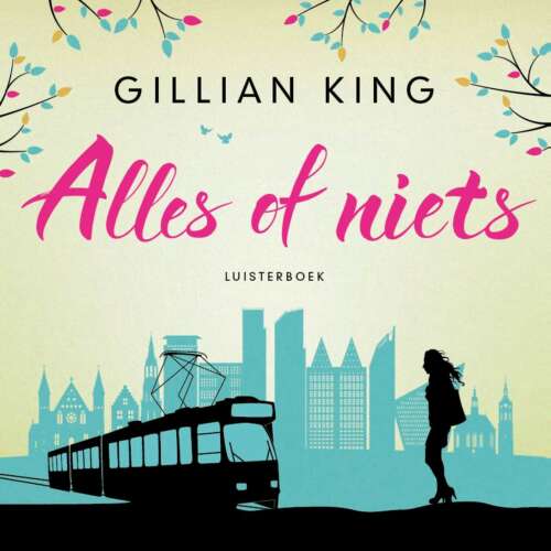 Cover von Gillian King - Alles of niets!