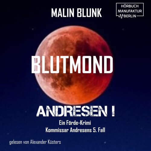 Cover von Malin Blunk - Andresen! - Band 5 - Blutmond