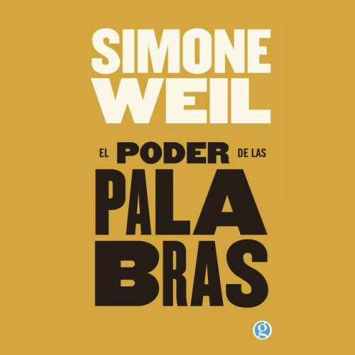 Cover von Simone Weil - El poder de las palabras