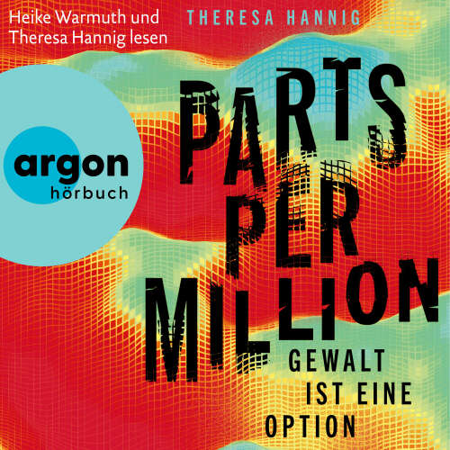 Cover - Theresa Hannig - Parts Per Million - Gewalt ist eine Option