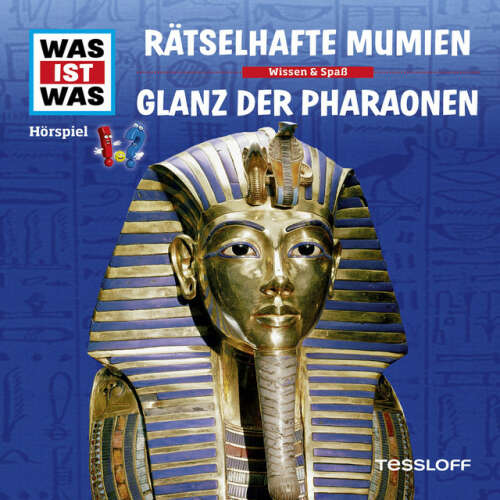 Cover von Was Ist Was - 10: Rätselhafte Mumien / Glanz der Pharaonen