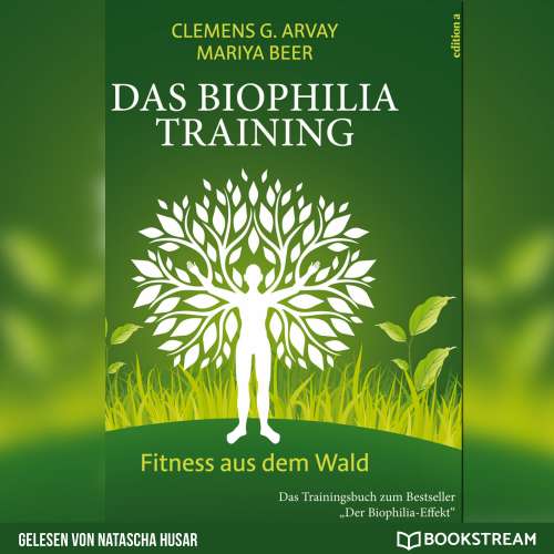 Cover von Clemens G. Arvay - Das Biophilia-Training - Fitness aus dem Wald