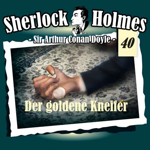 Cover von Sherlock Holmes - Fall 40 - Der goldene Kneifer