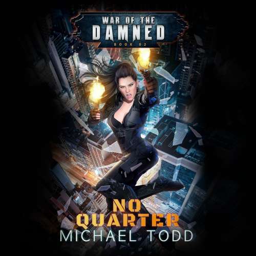 Cover von Michael Anderle - War of the Damned - A Supernatural Action Adventure Opera - Book 2 - No Quarter