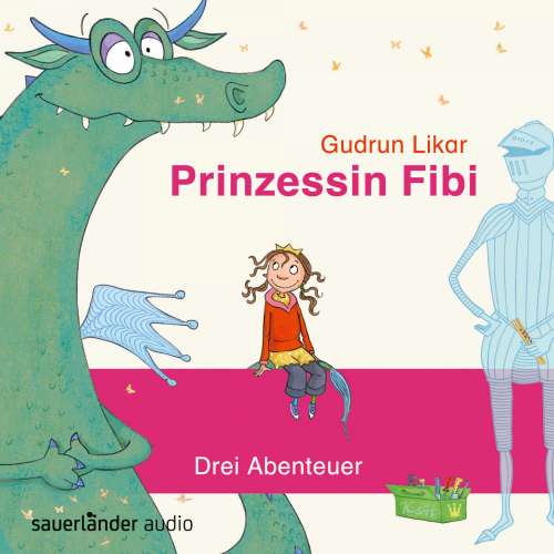 Cover von Gudrun Likar - Prinzessin Fibi - Der verliebte Drache und andere Abenteuer