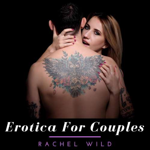 Cover von Erotica for couples - Erotica for couples - A Compilation of Tantric Sex Positions, Dirty Talking and Kama Sutra techniques to Transform Your Sexual Life