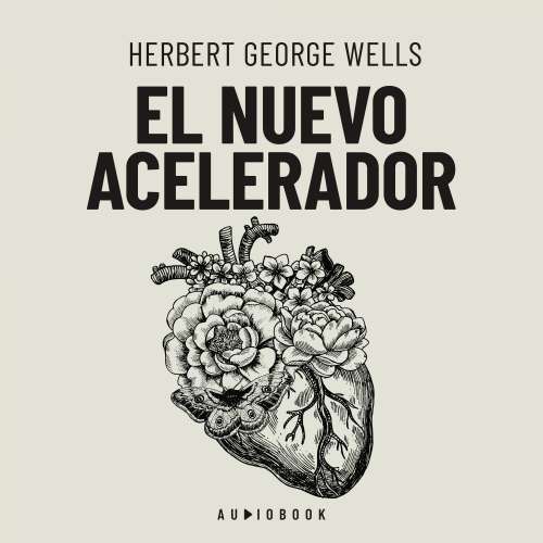 Cover von Herbert George Wells - El nuevo acelerador