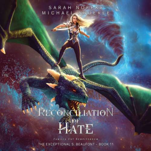 Cover von Sarah Noffke - The Exceptional S. Beaufont - Book 11 - Reconciliation of Hate