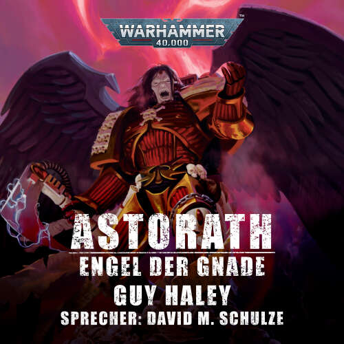 Cover - Guy Haley - Warhammer 40.000: Astorath - Engel der Gnade
