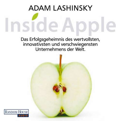 Cover von Adam Lashinsky - Inside Apple - Das Erfolgsgeheimnis des wertvollsten, innovativsten und verschwiegensten Unternehmens der Welt