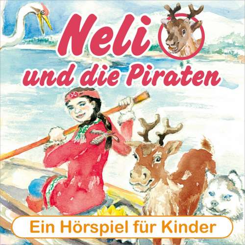 Cover von Neli und die Piraten - Ein musikalisches Hörspiel für Kinder von 4 bis 8 Jahren! - Neli und die Piraten - Ein musikalisches Hörspiel für Kinder von 4 bis 8 Jahren!
