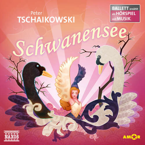 Cover von Piotr Ilyich Tchaikovsky - Schwanensee Ballett - Ballett erzählt als Hörspiele