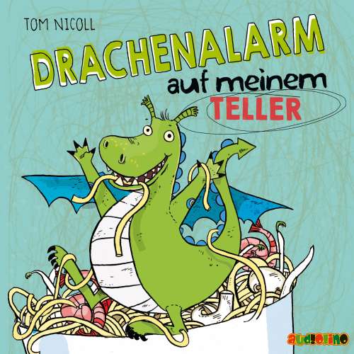Cover von Tom Nicoll - Drachenalarm 1 - Drachenalarm auf meinem Teller