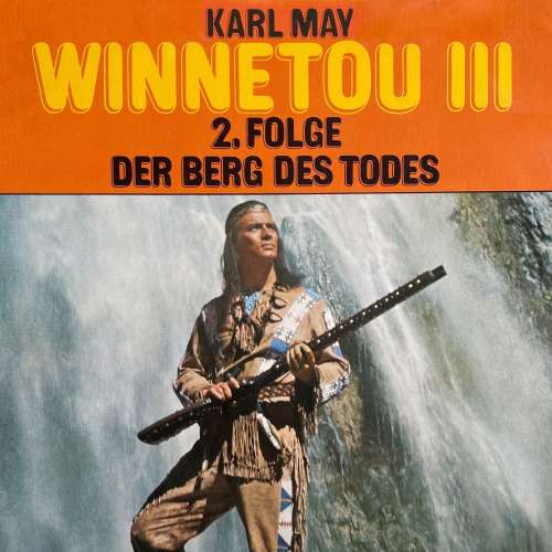 Cover von Karl May - Folge 2 - Der Berg des Todes