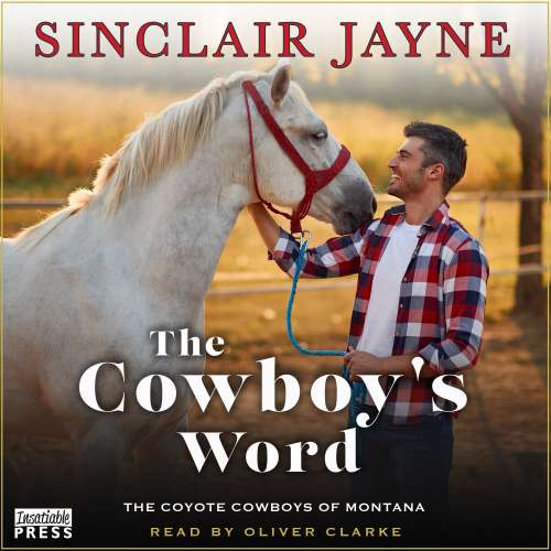 Cover von Sinclair Jayne - Coyote Cowboys of Montana - Book 1 - The Cowboy's Word