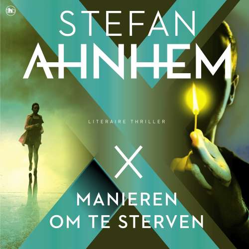 Cover von Stefan Ahnhem - X manieren om te sterven