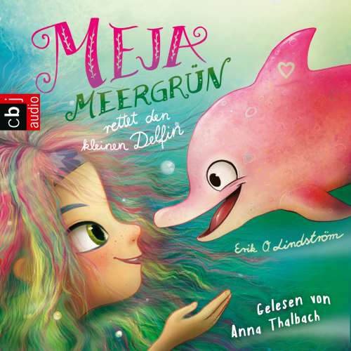 Cover von Erik Ole Lindström - Meja Meergrün - Band 2 - Meja Meergrün rettet den kleinen Delfin