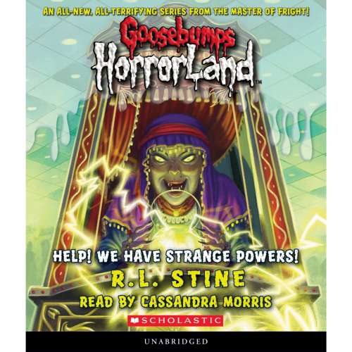 Cover von R.L. Stine - Goosebumps HorrorLand 10 - Help! We Have Strange Powers!