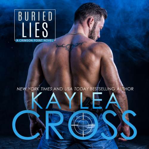 Cover von Kaylea Cross - Crimson Point - Book 2 - Buried Lies