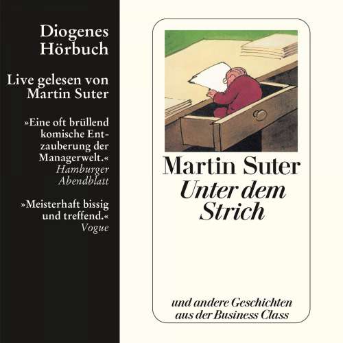 Cover von Martin Suter - Unter dem Strich - und andere Geschichten aus der Business Class