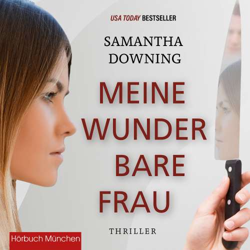 Cover von Samantha Downing - Meine wunderbare Frau - Thriller