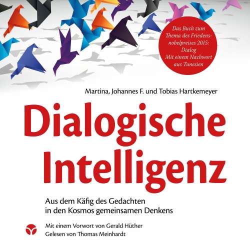 Cover von Martina Hartkemeyer - Dialogische Intelligenz - Aus dem Käfig des Gedachten in den Kosmos gemeinsamen Denkens