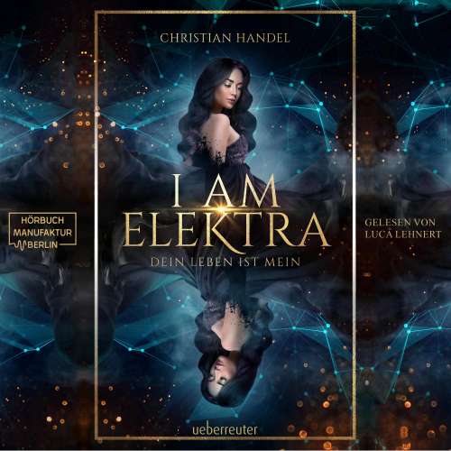 Cover von Christian Handel - Elektra-Dilogie - Dein Leben ist mein - Band 2 - I am Elektra