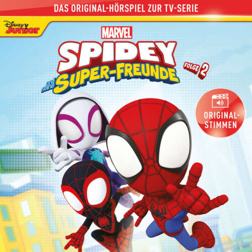Cover von Spidey Hörspiel - Folge 2: Marvels Spidey und seine Super-Freunde (Das Original-Hörspiel zur Marvel TV-Serie)