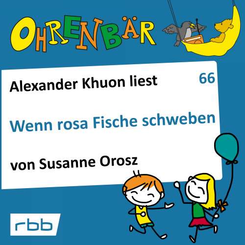 Cover von Susanne Orosz - Ohrenbär - eine OHRENBÄR Geschichte - Folge 66 - Wenn rosa Fische schweben