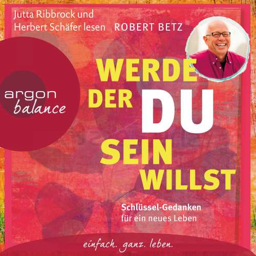 Cover von Robert Betz - Werde, der du sein willst - Schlüssel-Gedanken für ein neues Leben