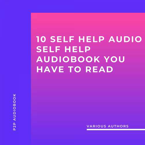 Cover von Napoleon Hill - 10 Self Help Audio Self Help audioBook you have to read