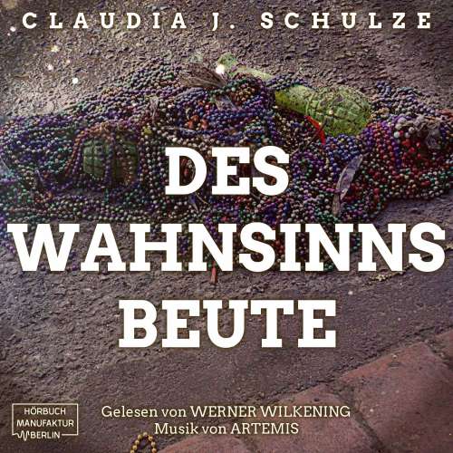 Cover von Claudia J. Schulze - Des Wahnsinns Beute