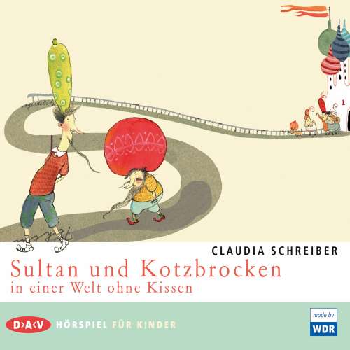 Cover von Claudia Schreiber - Sultan und Kotzbrocken in einer Welt ohne Kissen