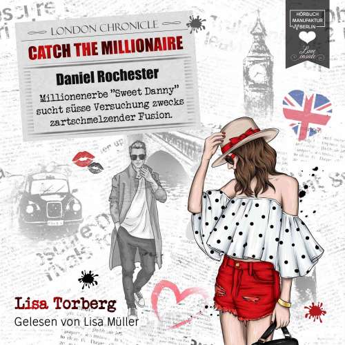 Cover von Lisa Torberg - Catch the Millionaire - Band 2 - Millionenerbe "Sweet Danny" sucht süße Versuchung zwecks zartschmelzender Fusion