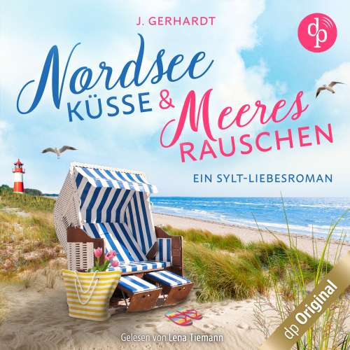 Cover von J. Gerhardt - Nordseeküsse und Meeresrauschen - Ein Sylt-Liebesroman