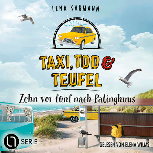 Cover von Lena Karmann - Taxi, Tod und Teufel - . - Folge 14 - Zehn vor fünf nach Palinghuus