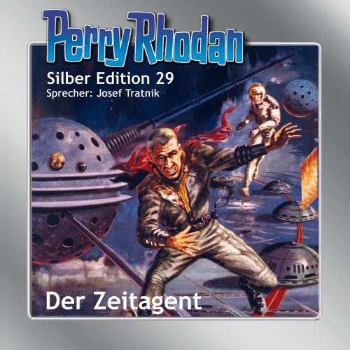 Cover von Clark Darlton - Perry Rhodan - Silber Edition 29 - Der Zeitagent