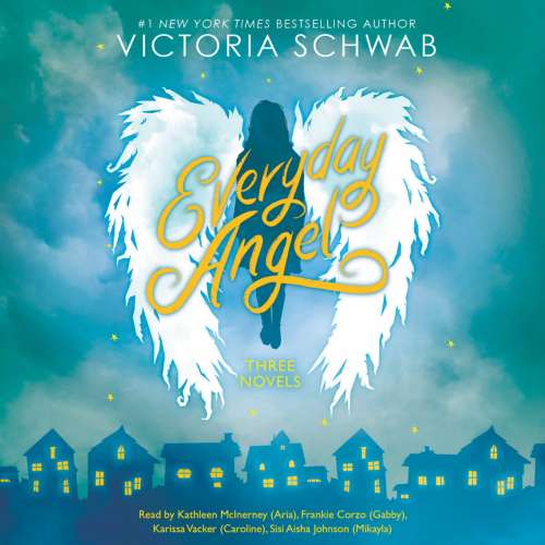 Cover von Victoria Schwab - Everyday Angel Collection (#1 New Beginnings, #2 Second Chances, #3 Last Wishes)