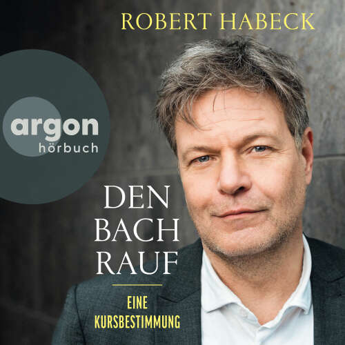 Cover - Robert Habeck - Den Bach rauf - Eine Kursbestimmung