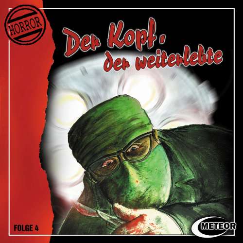 Cover von Nikolaus Hartmann - Meteor Horror - Folge 4 - Der Kopf, der weiterlebte