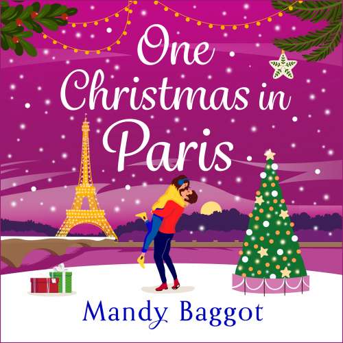 Cover von Mandy Baggot - One Christmas in Paris - An utterly hilarious feel-good festive romantic comedy from Mandy Baggot for 2023