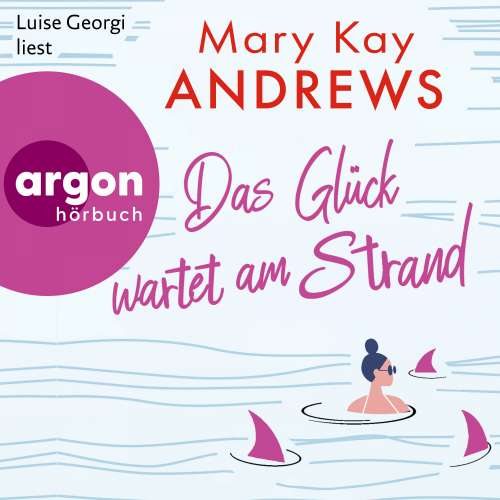 Cover von Mary Kay Andrews - Das Glück wartet am Strand