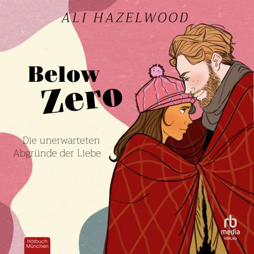 Cover von Ali Hazelwood - Below Zero - Die unerwarteten Abgründe der Liebe