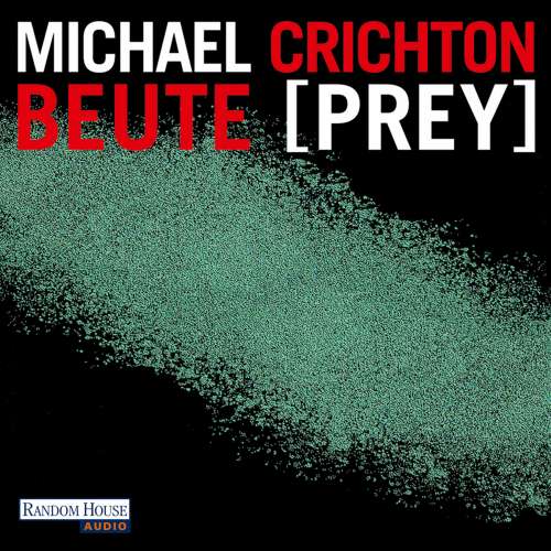 Cover von Michael Crichton - Beute (Prey)