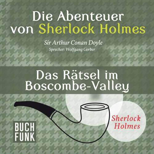 Cover von Arthur Conan Doyle - Sherlock Holmes: Die Abenteuer von Sherlock Holmes - Das Rätsel im Boscombe-Valley
