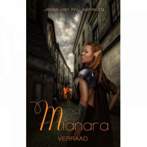 Cover von Jesse van Willigenburg - Mianara - Deel 1 - Verraad