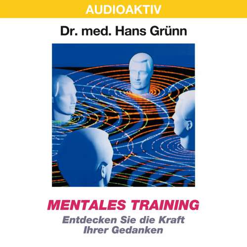 Cover von Dr. Hans Grünn - Mentales Training - Entdecken Sie die Kraft Ihrer Gedanken