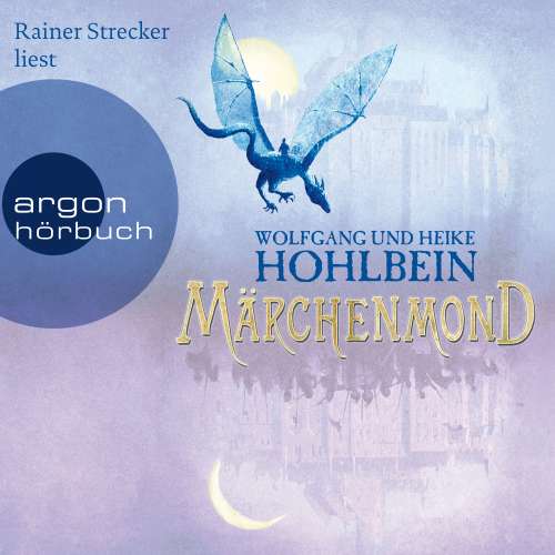 Cover von Wolfgang Hohlbein - Märchenmond - Band 1 - Märchenmond