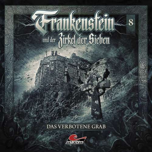 Cover von Frankenstein und der Zirkel der Sieben - Folge 8 - Das verbotene Grab