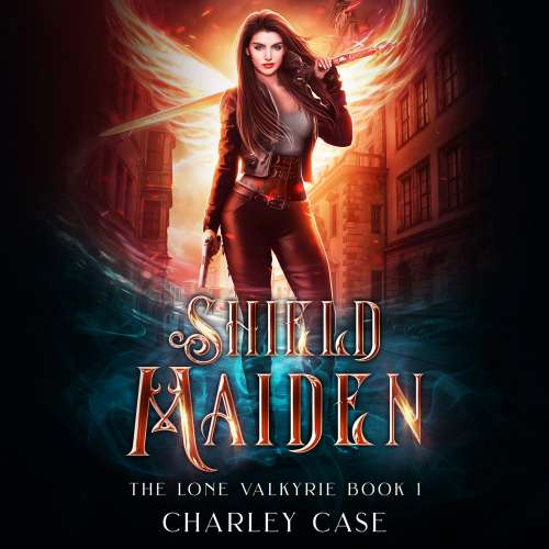 Cover von Charley Case - The Lone Valkyrie - Book 1 - Shield Maiden
